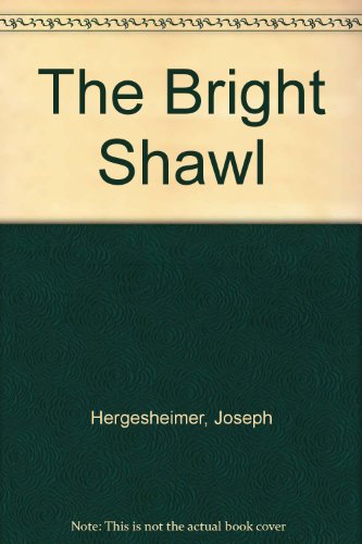 The Bright Shawl B002JS95E8 Book Cover