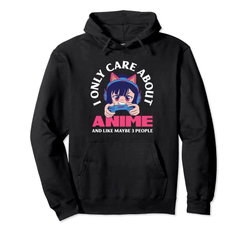 I Only Care About Anime Adolescente Chica Gamer Funny Anime Lover Sudadera con Capucha
