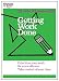 Getting Work Done (HBR 20-Minute Manager Series)
