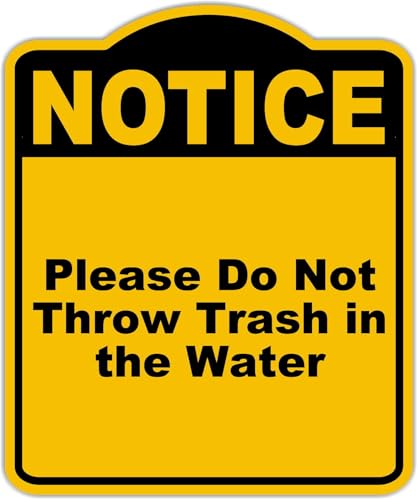 Please Do Not Throw Trash in the Water Notice Yellow Black Aluminum Composite Sign 8.5 x 10 inches