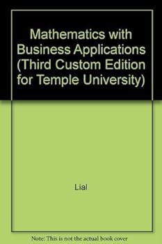 Paperback Mathematics with Business Applications (Third Custom Edition for Temple University) Book