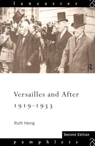 Versailles and After, 1919-1933 (Lancaster Pamphlets)