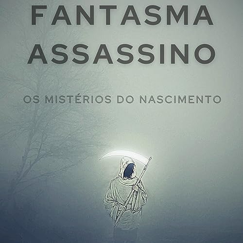 Fantasma Assassino 1/ Um Milagre de Nascimento