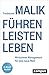 Produktbild Führen Leisten Leben: Wirksames Management für eine neue Welt, plus E-Book inside (ePub, mobi oder pdf)