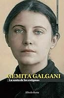 GEMITA GALGANI: La santa de los estigmas (Vida de Santos) (Spanish Edition) 1075278309 Book Cover