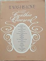 It Was His Love; Ten Vocal Solos B000NWDTVM Book Cover