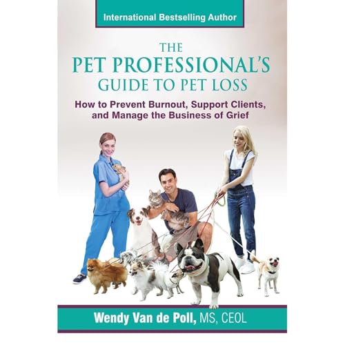 Listen to The Pet Professional's Guide to Pet Loss by Wendy Van de Poll episode artwork