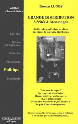 Grande Distribution:Vérités et Mensonges