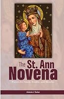 The St. Ann Novena: Prayers for Family, Fertility, and Miracles B0F5WGZHMD Book Cover