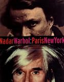 Nadar/Warhol: Paris/New York: Photography and Fame
