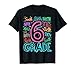 6th Grade Typography Team Sixth Grade Teacher Back to School T-Shirt