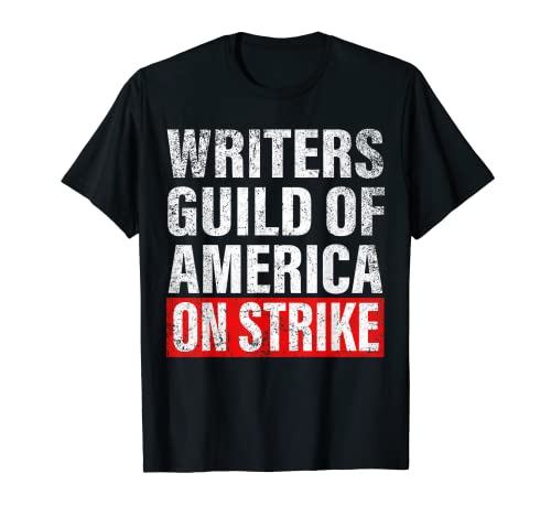 Writers Guild Of America On Strike T-Shirt