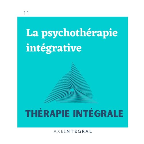 『La psychothérapie intégrative n'est pas assez unifiante』のカバーアート