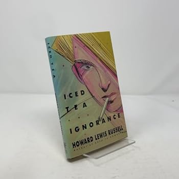 Hardcover Iced Tea and Ignorance Book