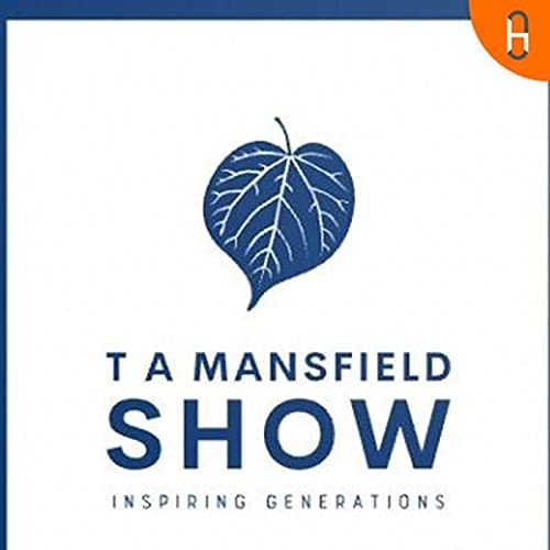 T A Mansfield Show Podcast Por Tambe Mansfield Agbor arte de portada