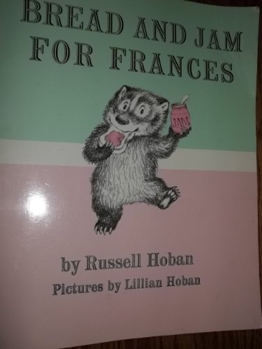 Bread and Jam for Frances (I Can Read Level 2) 0064430960 Book Cover