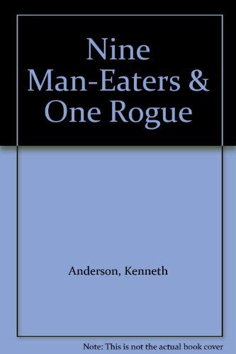 Nine Man-Eaters & One Rogue 1887269118 Book Cover