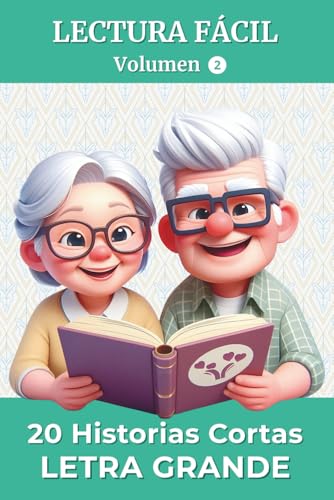 20 Historias Cortas en Letra Grande - Volumen 2: Lectura fácil para adultos y mayores | Recuerdos, emociones y preguntas para reflexionar | Idea de regalo para cumpleaños o Navidad
