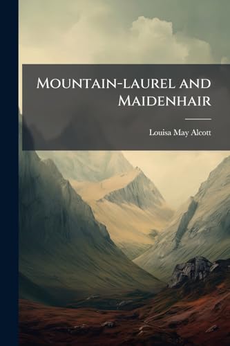 Mountain-laurel and Maidenhair