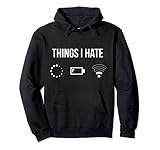Lustiges Programmierer Computer Gamer Geschenk Things I Hate Pullover Hoodie