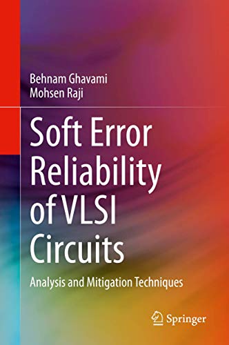 Soft Error Reliability of Vlsi Circuits: Analysis and Mitigation Techniques view 2