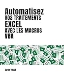  Automatisez vos traitements Excel avec les macros VBA