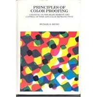 Principles of Color Proofing: A Manual on the Measurement and Control on Time and Color Reproduction 9999335918 Book Cover
