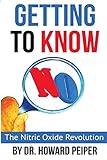 Getting to Know NO: The Nitric Oxide Revolution
