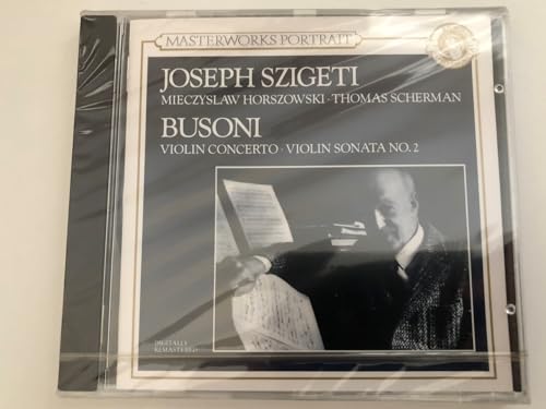 Busoni - Violin Concerto, Violin Sonata No 2