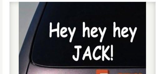 EZ-STIK Hey Hey Hey Jack Sticker Duck Hunting Funny Vinyl Decal Laptop Sticker 6" C889