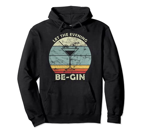 Vintage Let The Evening Be-Gin with Gin and Tonic Retro Pullover Hoodie