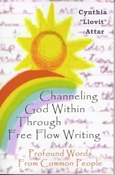 Paperback Channeling God Within Through Free Flow Writing - Profound Words from Common People Book