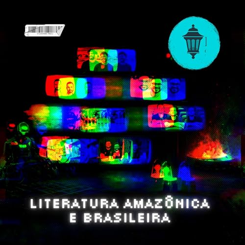 Literatura Amaz&ocirc;nica e Brasileira com Leitor do Norte | Literary Friends on Spotify (Segunda Temporada)