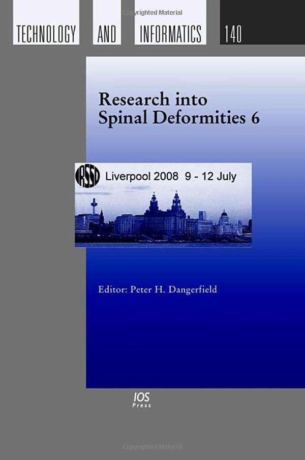 Buy Research into Spinal Deformities 6: v. 140 (Studies in Health Technology and Informatics) — BookShops.in