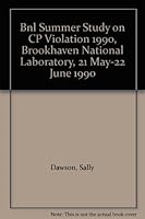 Cp Violation - Proceedings of the Bnl Summer Study 9810204809 Book Cover