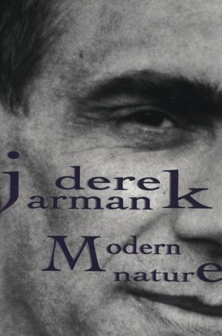 Amazon.com: Modern Nature: 9780879515492: Jarman, Derek: Books