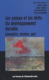 Les enjeux et les défis du développement durable : connaitre, décider, agir