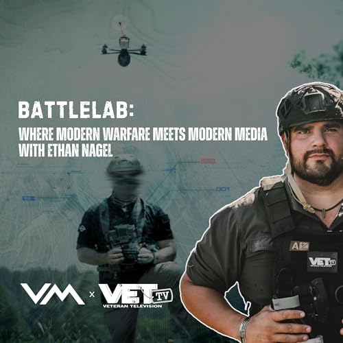 BattleLab: Where Modern Warfare Meets Modern Media with Ethan Nagel