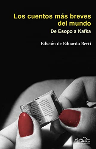 Los cuentos más breves del mundo: De Esopo a Kafka: 110 (Voces/ Literatura)