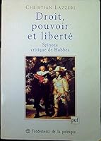 Droit, pouvoir et liberte: Spinoza critique de Hobbes (Fondements de la politique) 2130495435 Book Cover