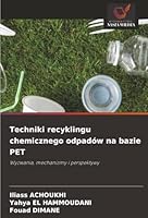 Techniki recyklingu chemicznego odpadów na bazie PET (Polish Edition) 6200739234 Book Cover