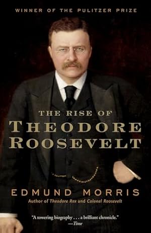 Book cover The Rise of Theodore Roosevelt (Modern Library (Paperback))