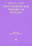 The Carrier Bag Theory of Fiction (Terra Ignota)