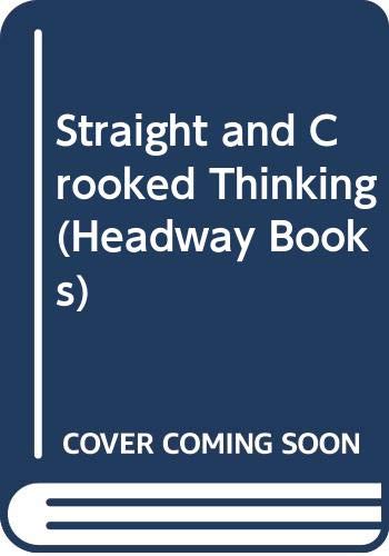 Straight and Crooked Thinking 0340527102 Book Cover