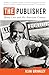 The Publisher: Henry Luce and His American Century