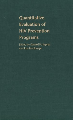 Quantitative Evaluation of HIV Prevention Programs (The Institution for Social and Policy Studies) by Edward H Kaplan (2002-01-18)