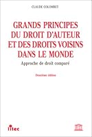 Grands principes du droit d'auteur et des droits voisins dans le monde 2711121488 Book Cover