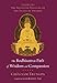 The Bodhisattva Path of Wisdom and Compassion (volume 2): The Profound Treasury of the Ocean of Dharma, Volume Two