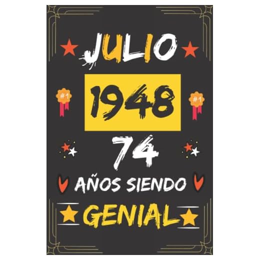 CUADERNO, JULIO 1948, 74 Años Siendo Genial: Regalo de 74 cumpleaños para mujeres y hombres, ideas de 74 cumpleaños... un cumpleaños... divertido, ... regalo de 74 cumpleaños para él/ella.