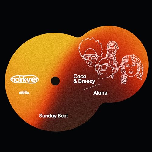 Coco & Breezy & Aluna